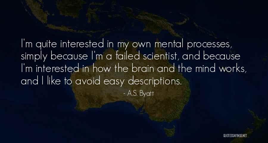 Manuva Laage Quotes By A.S. Byatt Manuva Laage Quotes By A.S. Byatt