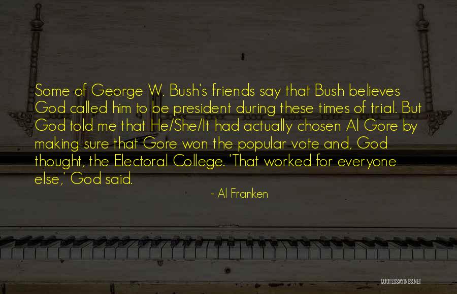Many Are Called But Few Are Chosen Quotes By Al Franken Many Are Called But Few Are Chosen Quotes By Al Franken