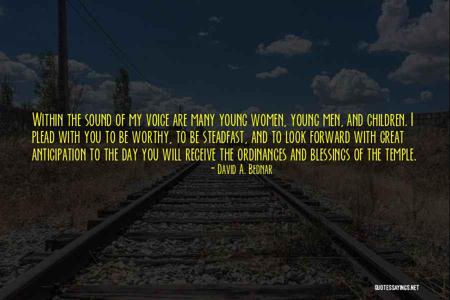 Many Blessings To You Quotes By David A. Bednar Many Blessings To You Quotes By David A. Bednar