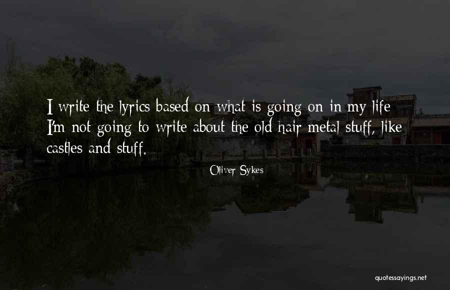 Many Castles Quotes By Oliver Sykes Many Castles Quotes By Oliver Sykes