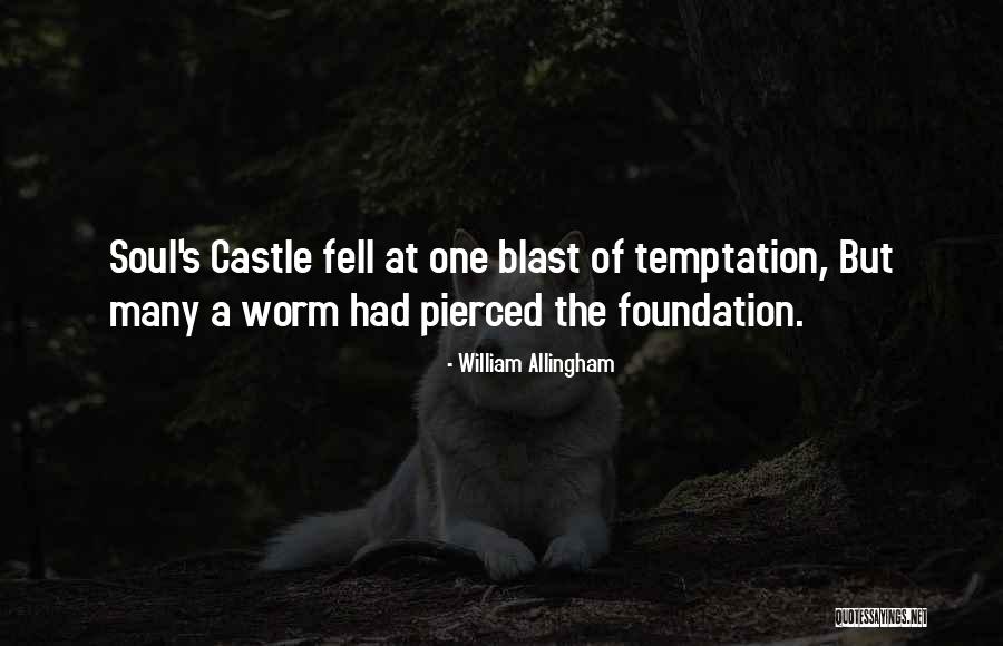 Many Castles Quotes By William Allingham Many Castles Quotes By William Allingham