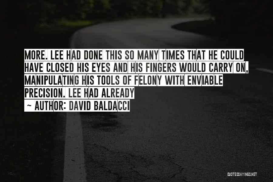 Many Eyes Quotes By David Baldacci