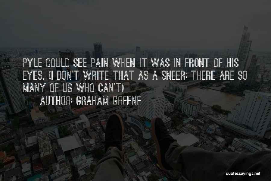 Many Eyes Quotes By Graham Greene Many Eyes Quotes By Graham Greene