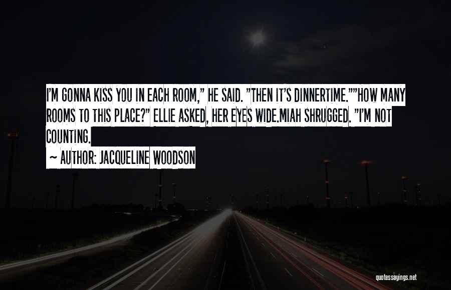 Many Eyes Quotes By Jacqueline Woodson Many Eyes Quotes By Jacqueline Woodson