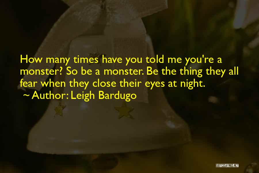 Many Eyes Quotes By Leigh Bardugo