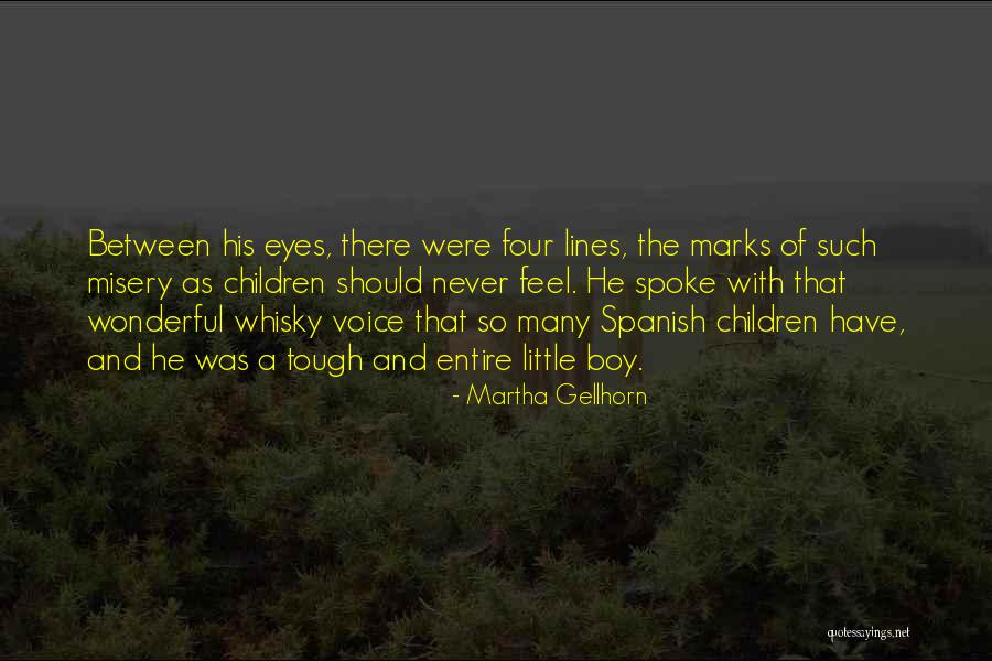 Many Eyes Quotes By Martha Gellhorn