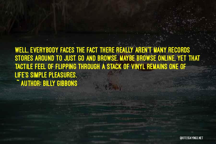Many Faces Of Life Quotes By Billy Gibbons