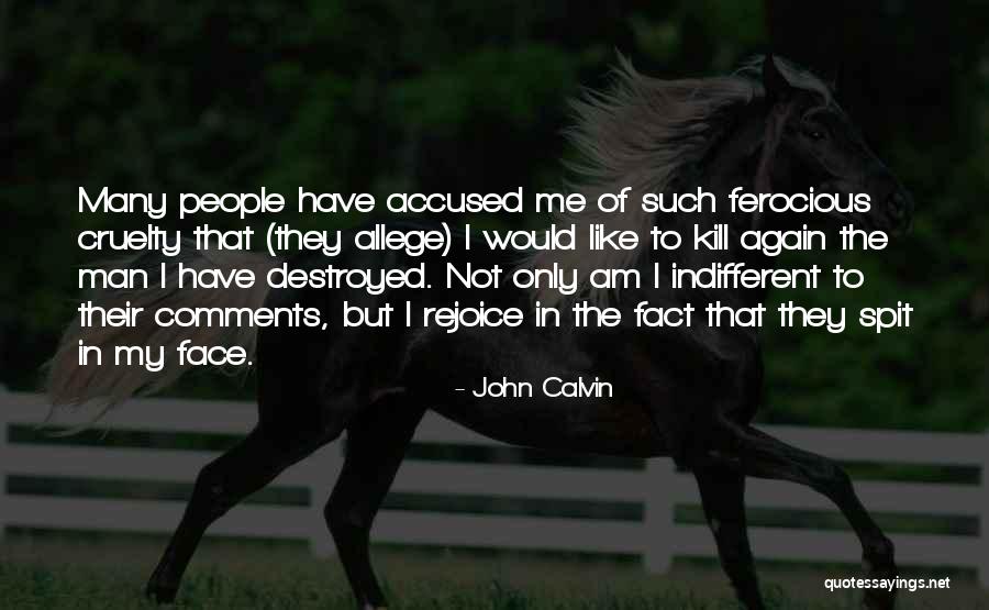 Many Faces Of Me Quotes By John Calvin