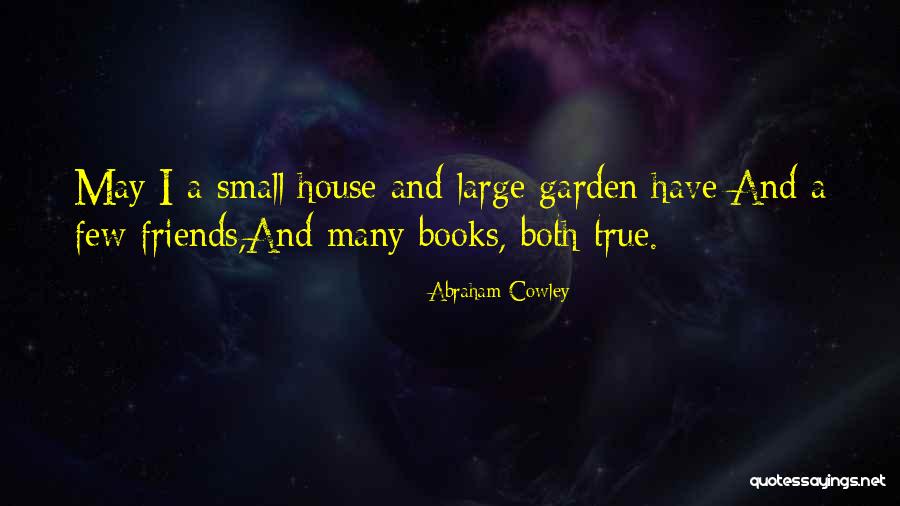 Many Friendship Quotes By Abraham Cowley