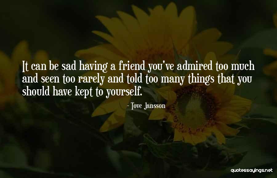 Many Friendship Quotes By Tove Jansson