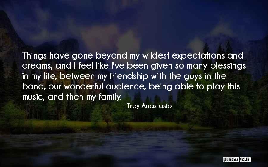 Many Friendship Quotes By Trey Anastasio