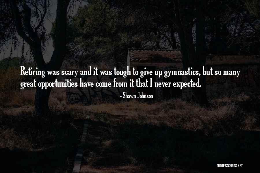 Many From Quotes By Shawn Johnson Many From Quotes By Shawn Johnson