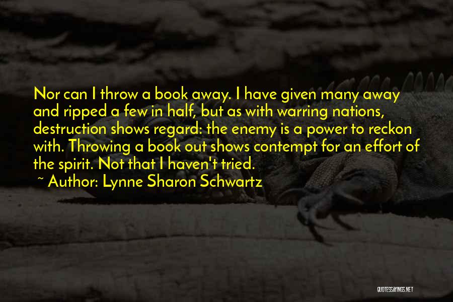 Many Have Tried Quotes By Lynne Sharon Schwartz