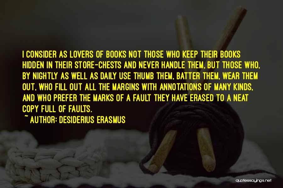 Many Lovers Quotes By Desiderius Erasmus