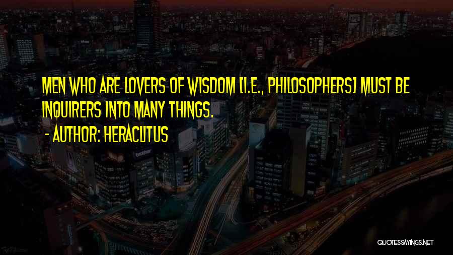 Many Lovers Quotes By Heraclitus