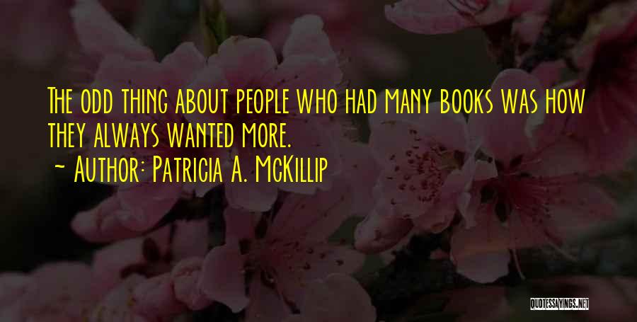 Many Lovers Quotes By Patricia A. McKillip