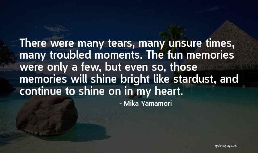 Many Memories Quotes By Mika Yamamori Many Memories Quotes By Mika Yamamori