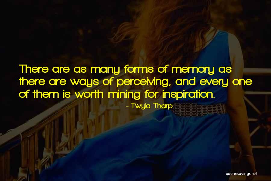 Many Memories Quotes By Twyla Tharp Many Memories Quotes By Twyla Tharp
