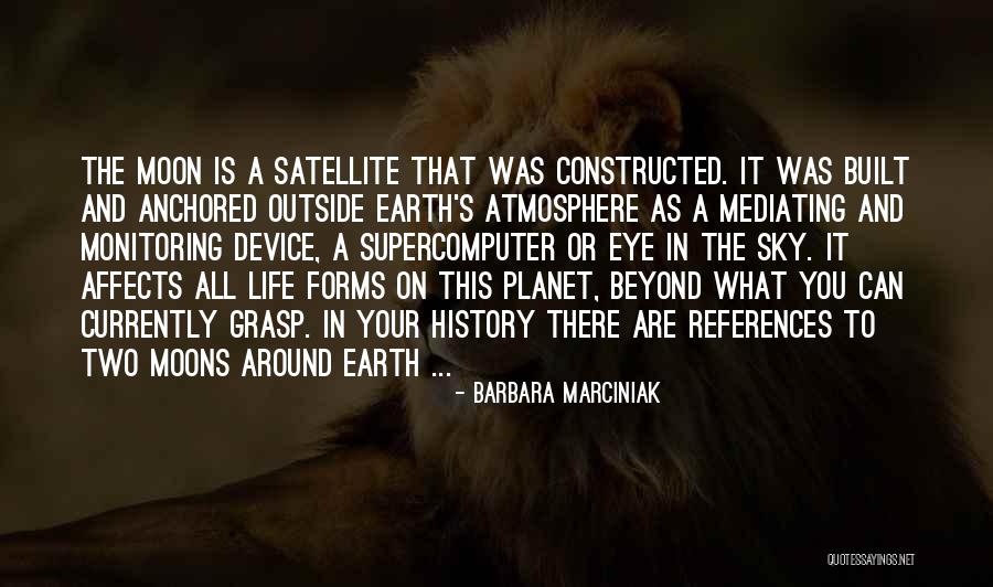 Many Moons Quotes By Barbara Marciniak Many Moons Quotes By Barbara Marciniak