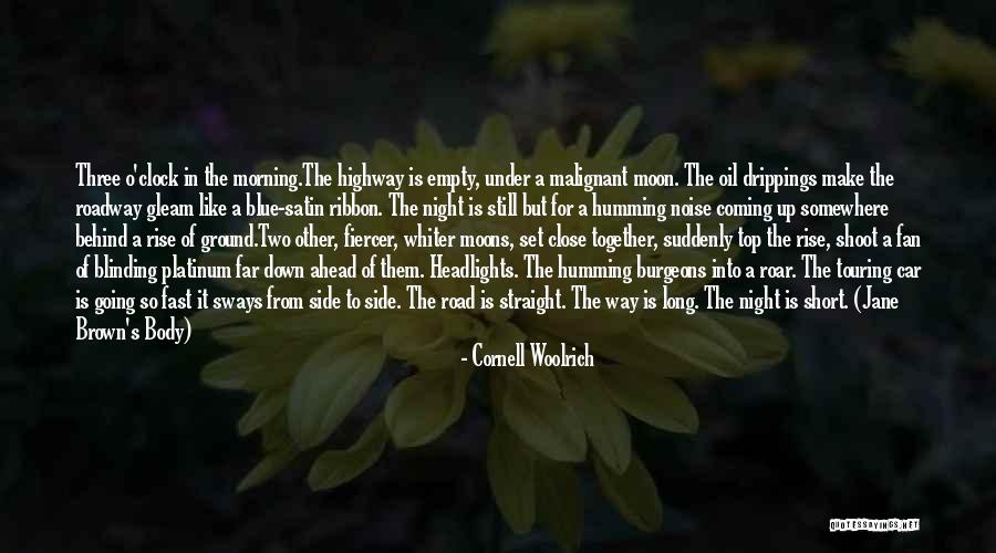 Many Moons Quotes By Cornell Woolrich Many Moons Quotes By Cornell Woolrich
