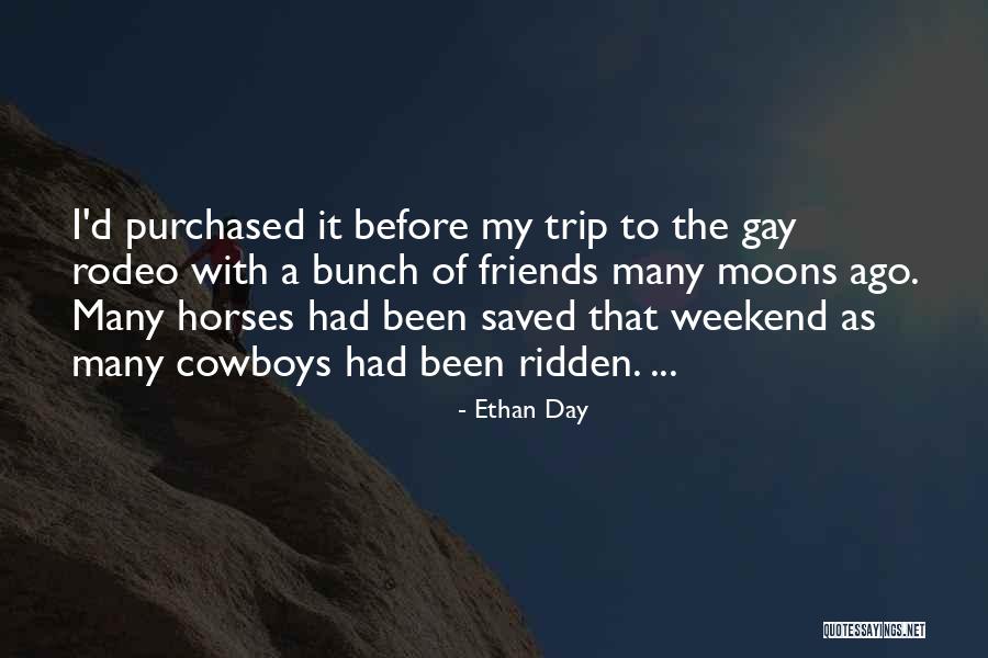 Many Moons Quotes By Ethan Day Many Moons Quotes By Ethan Day