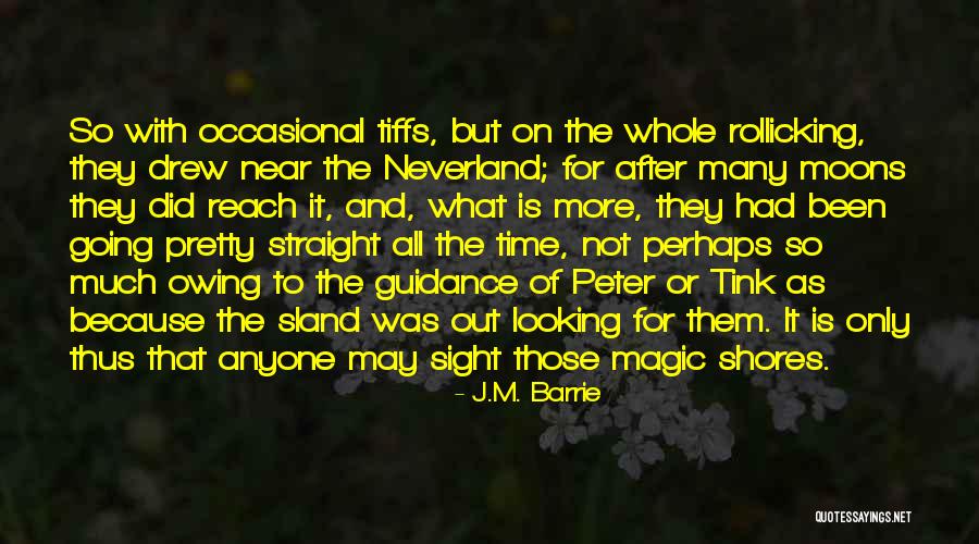 Many Moons Quotes By J.M. Barrie Many Moons Quotes By J.M. Barrie