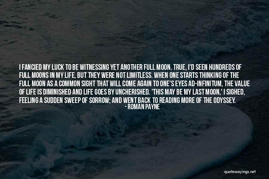 Many Moons Quotes By Roman Payne Many Moons Quotes By Roman Payne