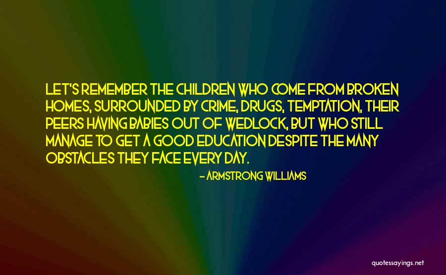 Many Obstacles Quotes By Armstrong Williams Many Obstacles Quotes By Armstrong Williams