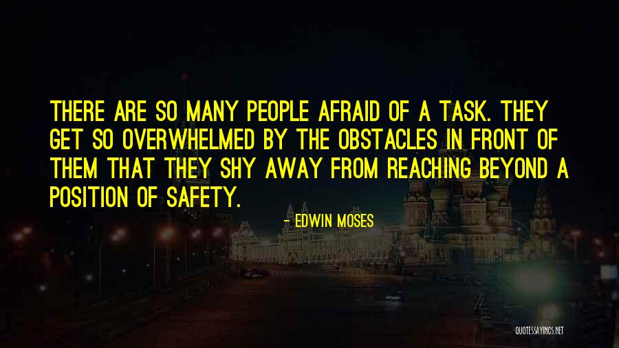 Many Obstacles Quotes By Edwin Moses Many Obstacles Quotes By Edwin Moses