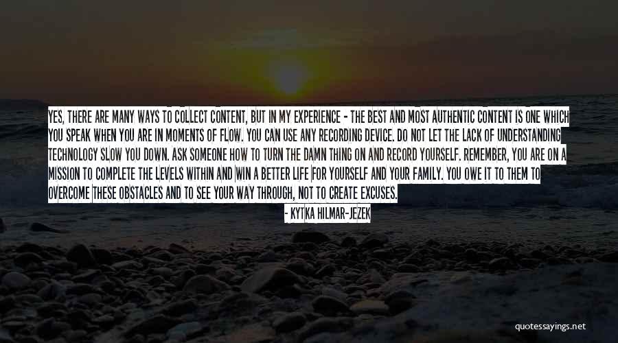 Many Obstacles Quotes By Kytka Hilmar-Jezek Many Obstacles Quotes By Kytka Hilmar-Jezek