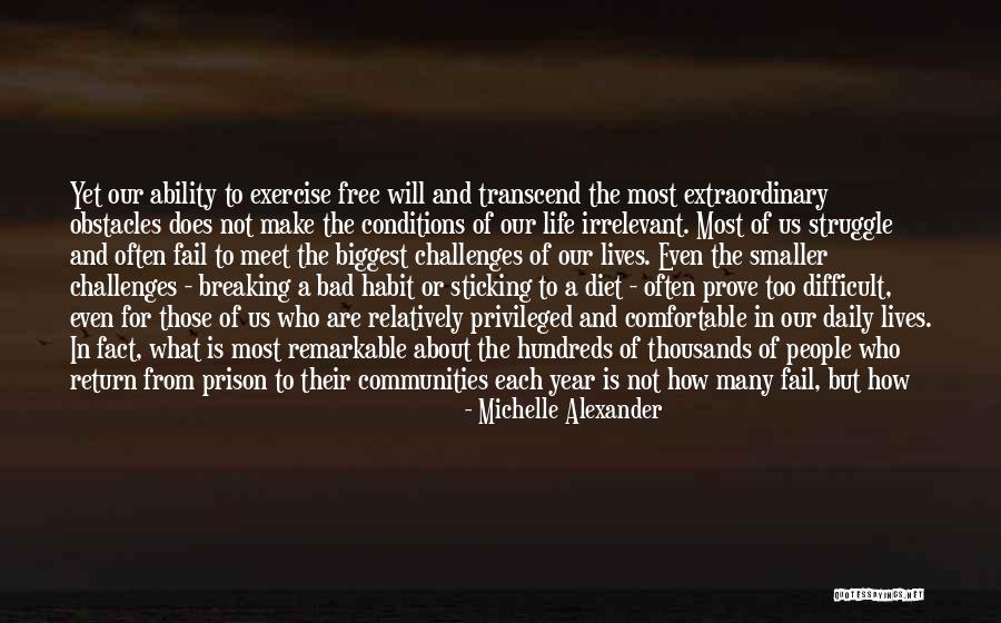 Many Obstacles Quotes By Michelle Alexander Many Obstacles Quotes By Michelle Alexander