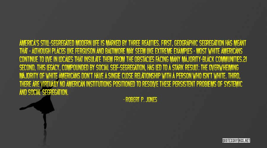 Many Obstacles Quotes By Robert P. Jones Many Obstacles Quotes By Robert P. Jones