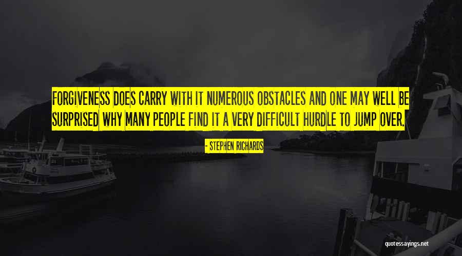 Many Obstacles Quotes By Stephen Richards Many Obstacles Quotes By Stephen Richards