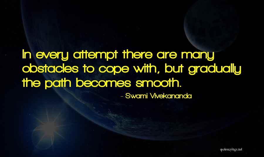 Many Obstacles Quotes By Swami Vivekananda Many Obstacles Quotes By Swami Vivekananda