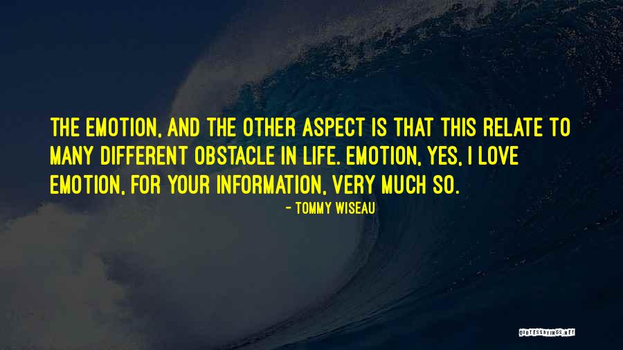 Many Obstacles Quotes By Tommy Wiseau Many Obstacles Quotes By Tommy Wiseau