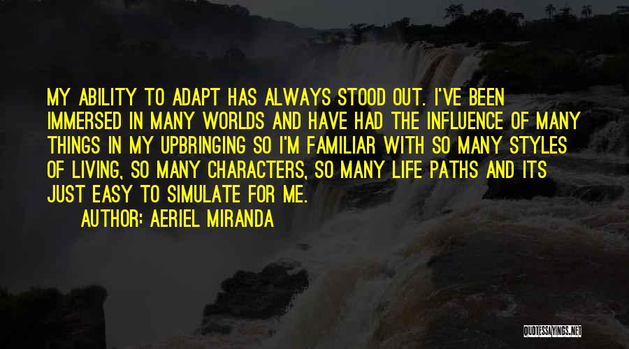Many Paths Quotes By Aeriel Miranda