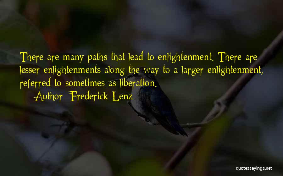 Many Paths Quotes By Frederick Lenz