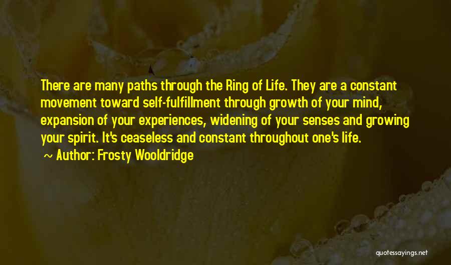 Many Paths Quotes By Frosty Wooldridge