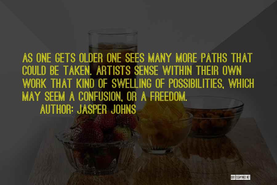 Many Paths Quotes By Jasper Johns