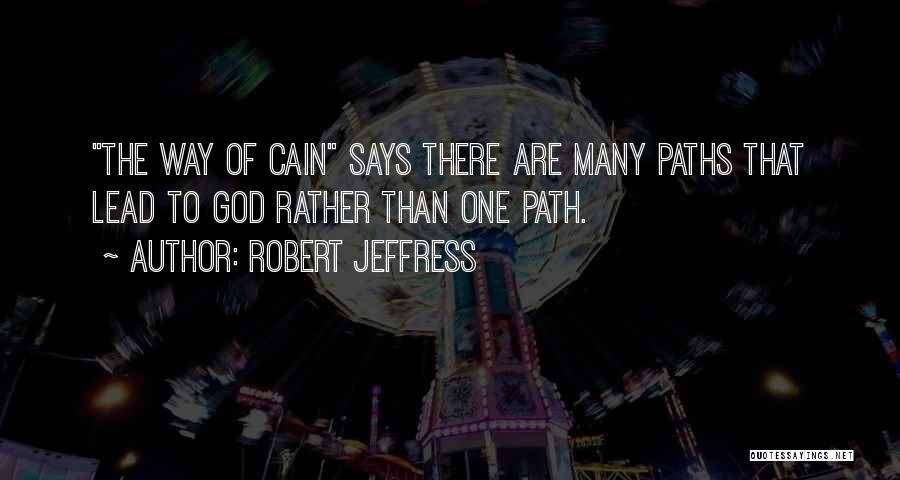 Many Paths Quotes By Robert Jeffress