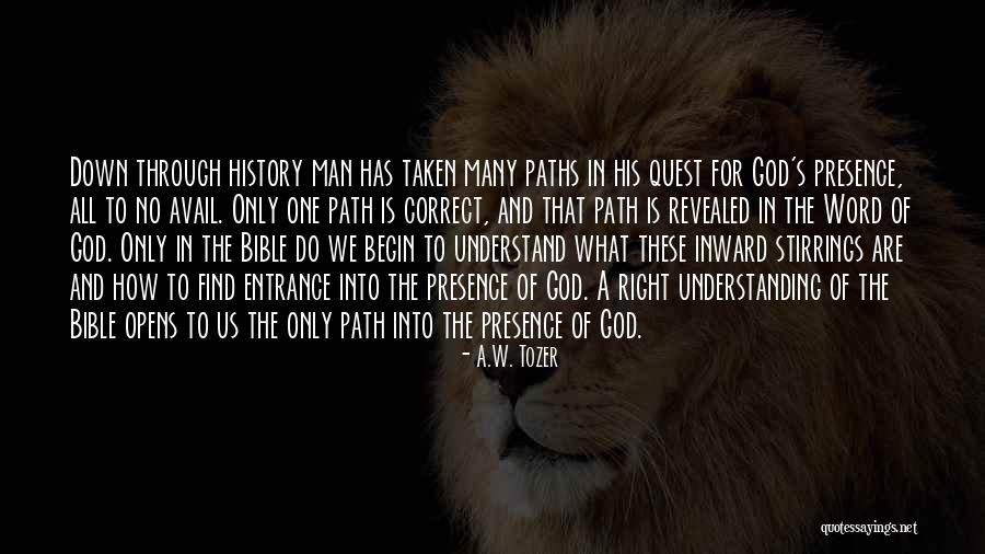 Many Paths To God Quotes By A.W. Tozer Many Paths To God Quotes By A.W. Tozer