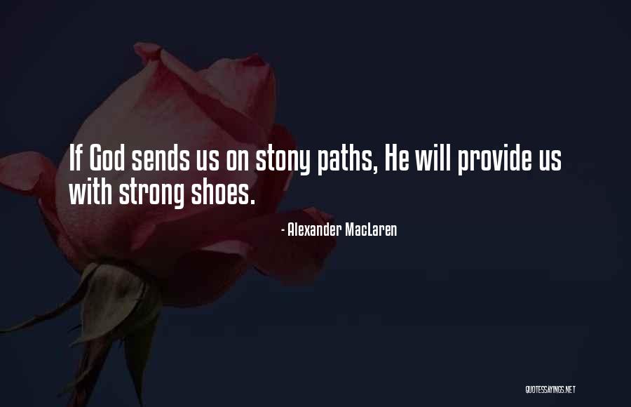 Many Paths To God Quotes By Alexander MacLaren Many Paths To God Quotes By Alexander MacLaren