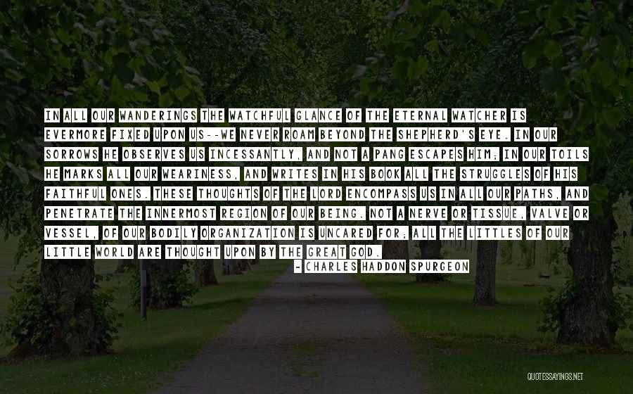 Many Paths To God Quotes By Charles Haddon Spurgeon Many Paths To God Quotes By Charles Haddon Spurgeon