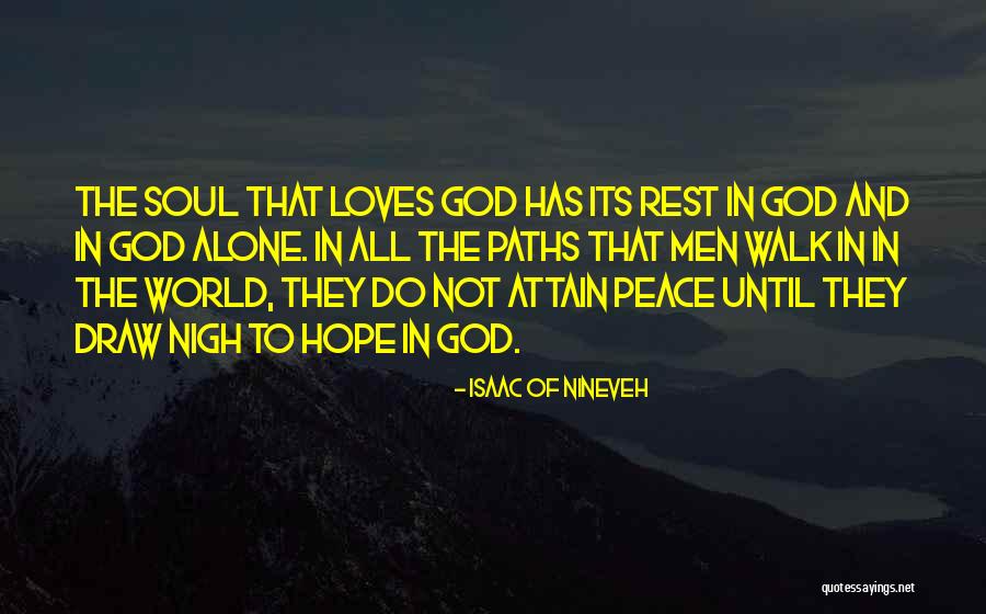 Many Paths To God Quotes By Isaac Of Nineveh Many Paths To God Quotes By Isaac Of Nineveh