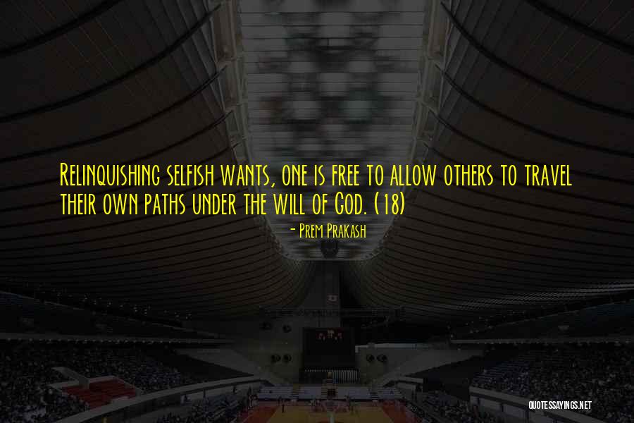 Many Paths To God Quotes By Prem Prakash Many Paths To God Quotes By Prem Prakash