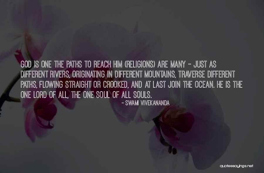 Many Paths To God Quotes By Swami Vivekananda Many Paths To God Quotes By Swami Vivekananda