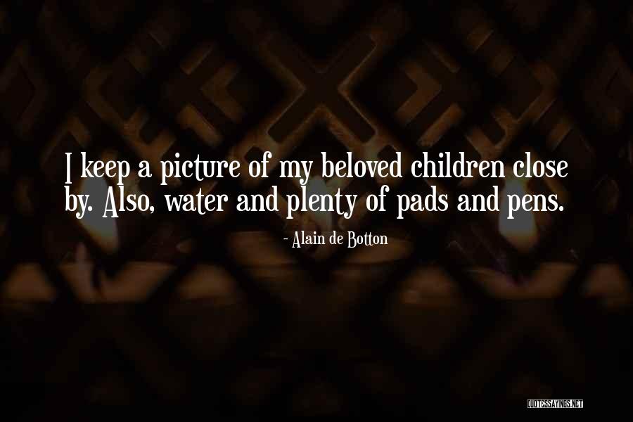 Many Pens Quotes By Alain De Botton Many Pens Quotes By Alain De Botton