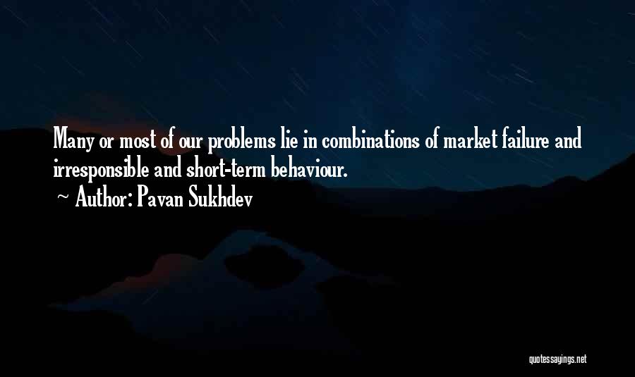 Many Problems Quotes By Pavan Sukhdev