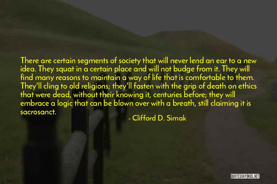 Many Religions Quotes By Clifford D. Simak