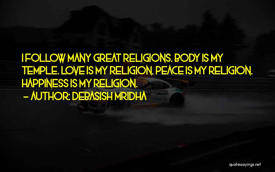 Many Religions Quotes By Debasish Mridha